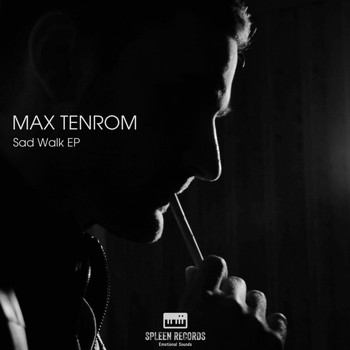 Max TenRom - Sad Walk