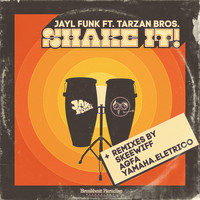 Jayl Funk feat. Tarzan Bros - Shake It