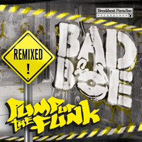BadboE - Pump Up The Funk Remixed
