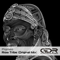 Pigmeo - Row Tribe