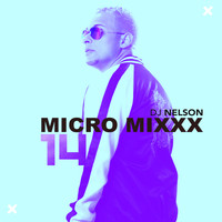 DJ Nelson - Micro Mixx, Vol. 14