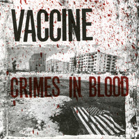 Vaccine - Crimes in Blood