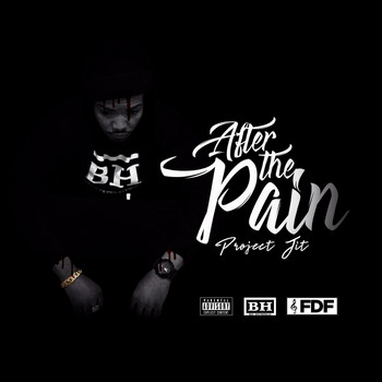 Project Jit - After the Pain (Explicit)