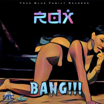 RDX - Bang!!! (Explicit)