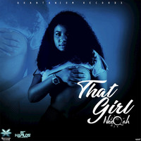 Neeqah - That Girl (Explicit)