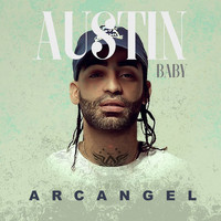 Arcangel - Austin Baby (Explicit)