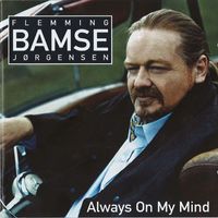 Flemming Bamse Jørgensen - Always On My Mind