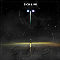 Sick.Life - S.O.S