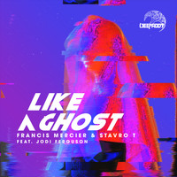 Francis Mercier - Like A Ghost