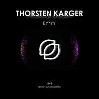 Thorsten Karger - Eyyyy