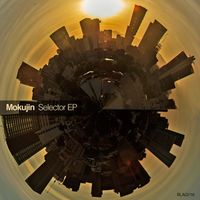 Mokujin - Selector EP