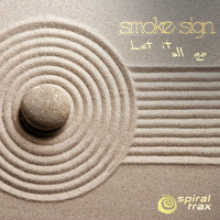 Smoke Sign - Let It All Go