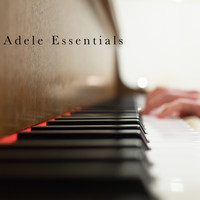 Adele Essentials - Rolling In The Deep