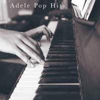 Adele Pop Hits - Rolling In The Deep