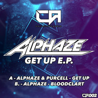 Alphaze - Get Up / Bloodclart
