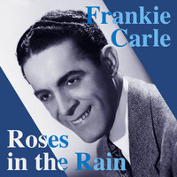 Frankie Carle - Roses in the Rain