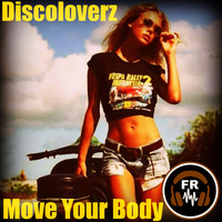 Discoloverz - Move Your Body