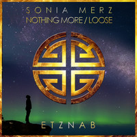 Sonia Merz - Nothing More / Loose