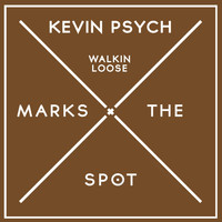 Kevin Psych - Walkin' Loose