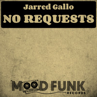 Jarred Gallo - No Requests