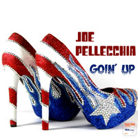 Joe Pellecchia - Goin' Up