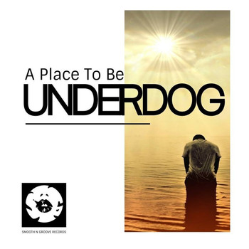 Underdog - A Place To Be