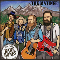 The Matinée - Bare Bones