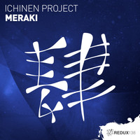 Ichinen Project - Meraki (Extended Mix)