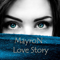 MayroN - Love Story (Emotional Mix)