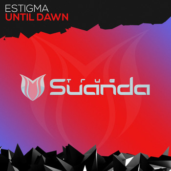 Estigma - Until Dawn
