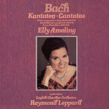 Elly Ameling - Bach, J.S.: Cantatas Nos. 52, 84 & 209