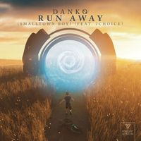 Danko - Run Away (Smalltown Boy) [feat. 2Choice]