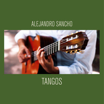 Alejandro Sancho - Tangos