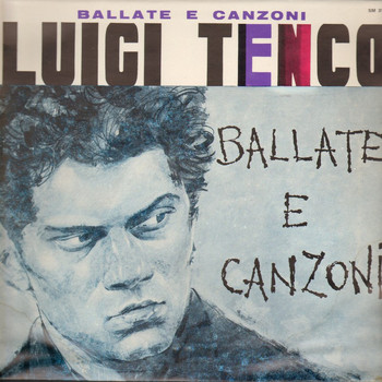 Luigi Tenco - L'uomo e l'artista