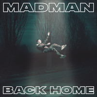 Madman - Back Home (Explicit)