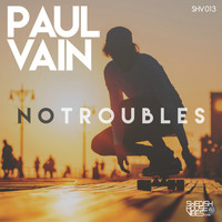 Paul Vain - No Troubles (Nick Solid Future Mix)