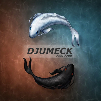 DJUMECK - Feel Free