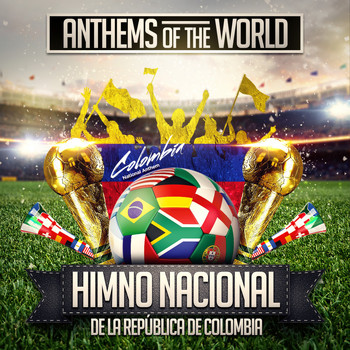 Anthems Of The World - Himno Nacional de la República de Colombia (Colombia National Anthem)