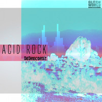 DeDrecordz - Acid Rock