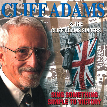 The Cliff Adams Singers - Sing Something Simple to Victory