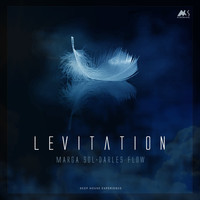 Marga Sol and Darles Flow - Levitation (Deep House Experience)
