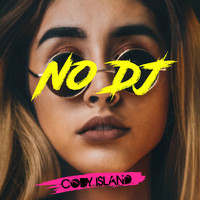 Cody Island - No DJ