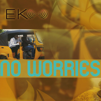 Eko - No Worries