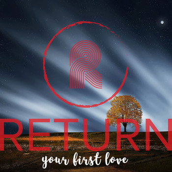 RETURN - Your First Love
