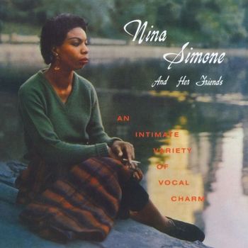 Nina Simone - Nina Simone And Her Friends (2014 - Remaster)