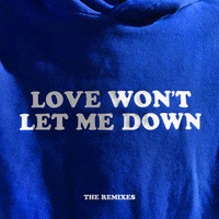 Hillsong Young & Free - Love Won't Let Me Down - The Remixes