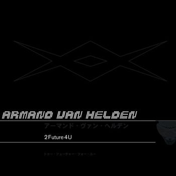 Armand Van Helden - 2 Future 4 U (Explicit)