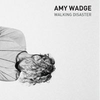 Amy Wadge - Walking Disaster