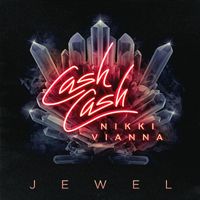Cash Cash - Jewel (feat. Nikki Vianna)