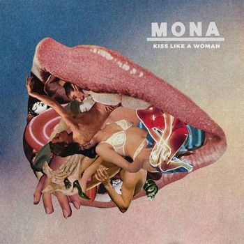 Mona - Kiss Like A Woman